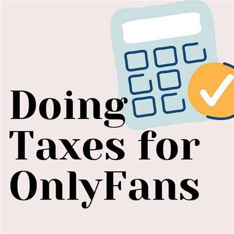 How to Handle Tax Returns if You’re New to OnlyFans